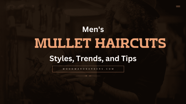 The Ultimate Guide to Mullet Haircuts for Men Styles, Trends, and Tips
