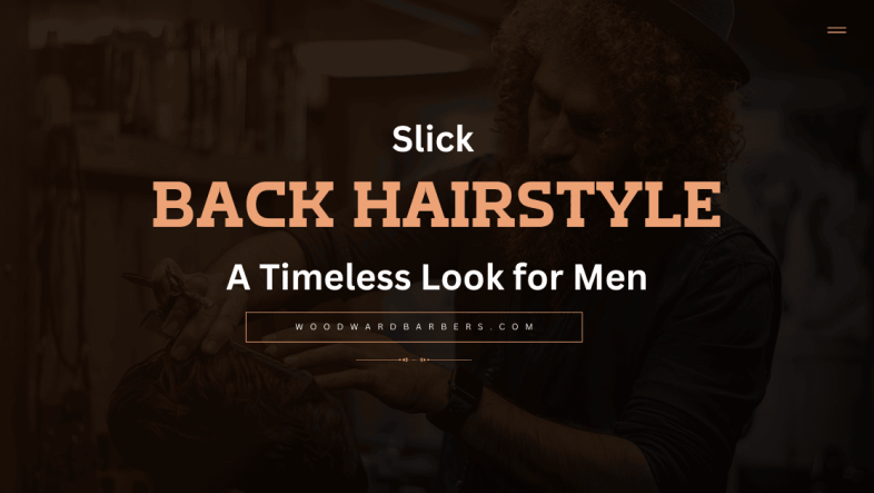 Slick Back Hairstyle A Timeless Look for Men