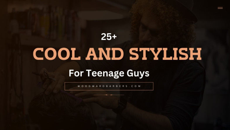 25+ Cool and Stylish Haircuts for Teenage Guys