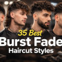 Burst Fade Haircut: 35 Best Styles + How to Get the Perfect Cut (2026 Guide)
